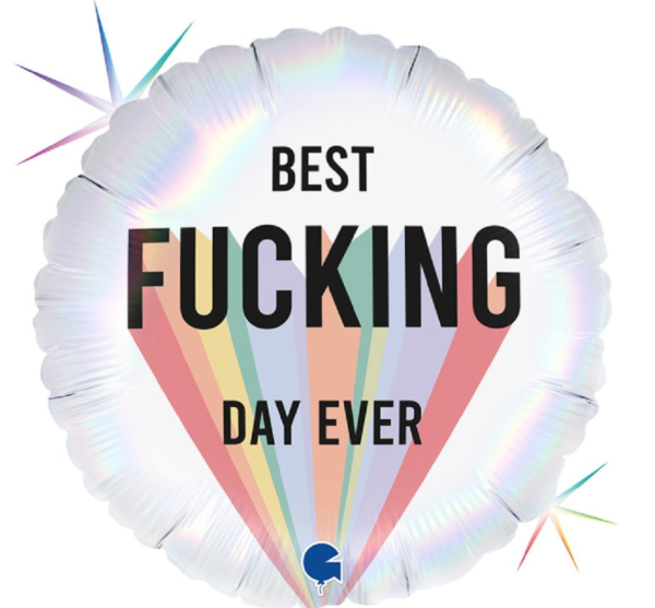 Folienballon - Best f*** day ever! - ø 46cm